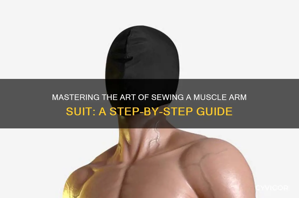 how to sew muscle arm suit