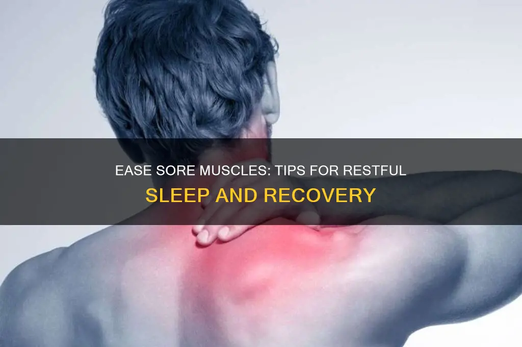 how to sleep when you have sore muscles