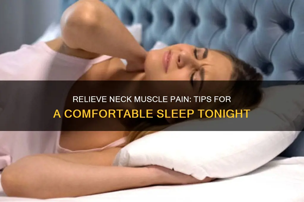 how to sleep with neck muscle pain