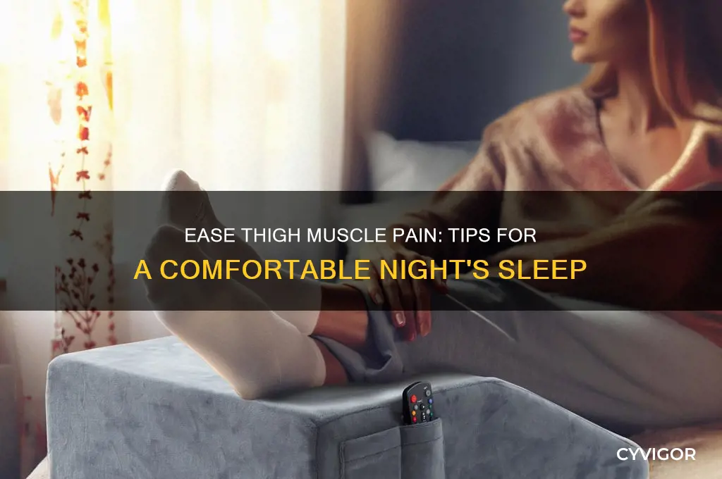 how to sleep with thigh muscle pain