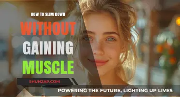 Slim Down Naturally: Lose Fat Without Building Muscle Mass