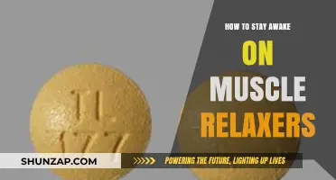 Stay Alert: Tips for Staying Awake on Muscle Relaxers