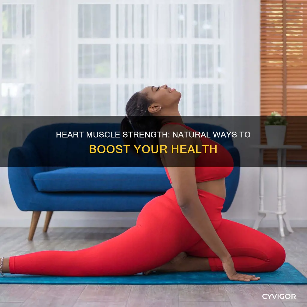 how to strenghten heart muscle