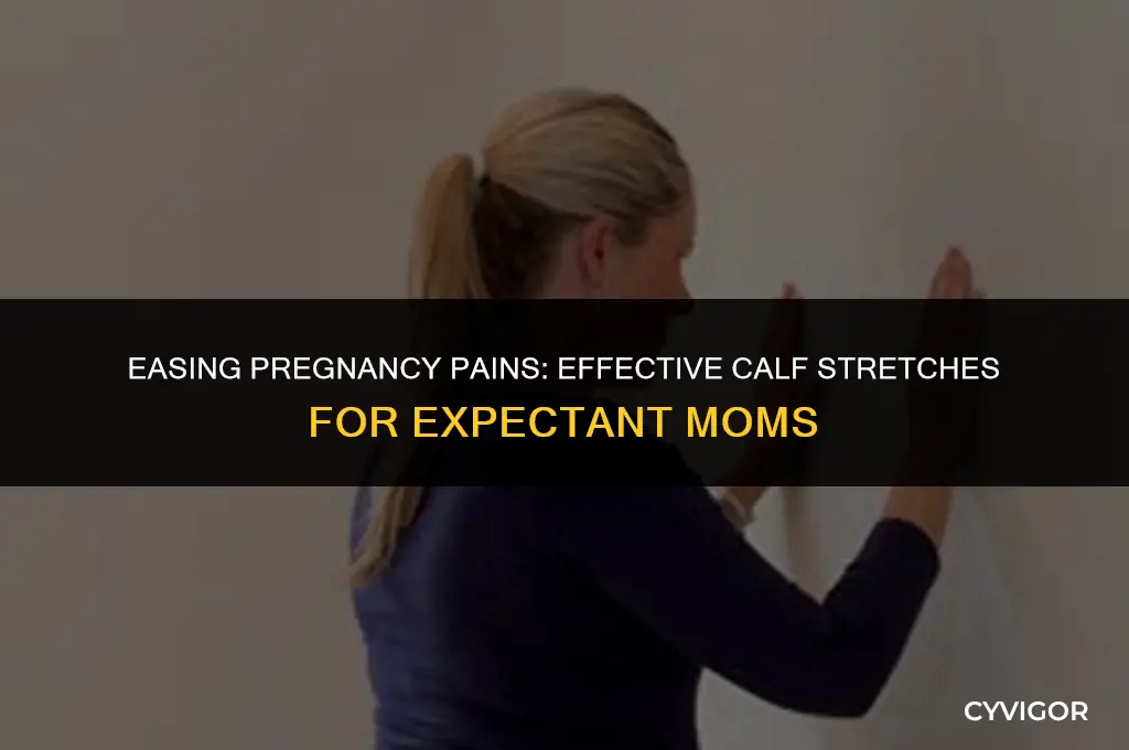 how to stretch calf muscles during pregnancy