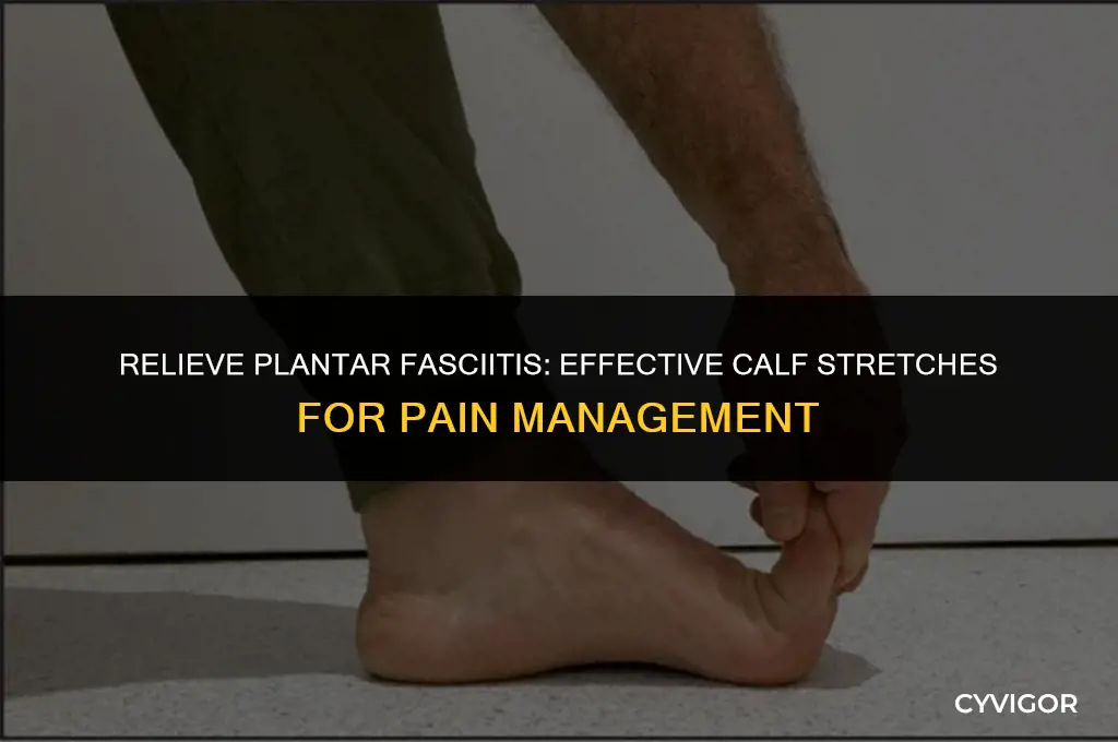 how to stretch calf muscles for plantar fasciitis