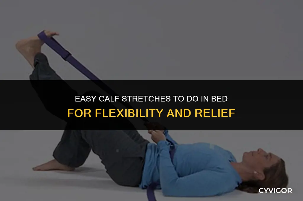 how to stretch calf muscles in bed