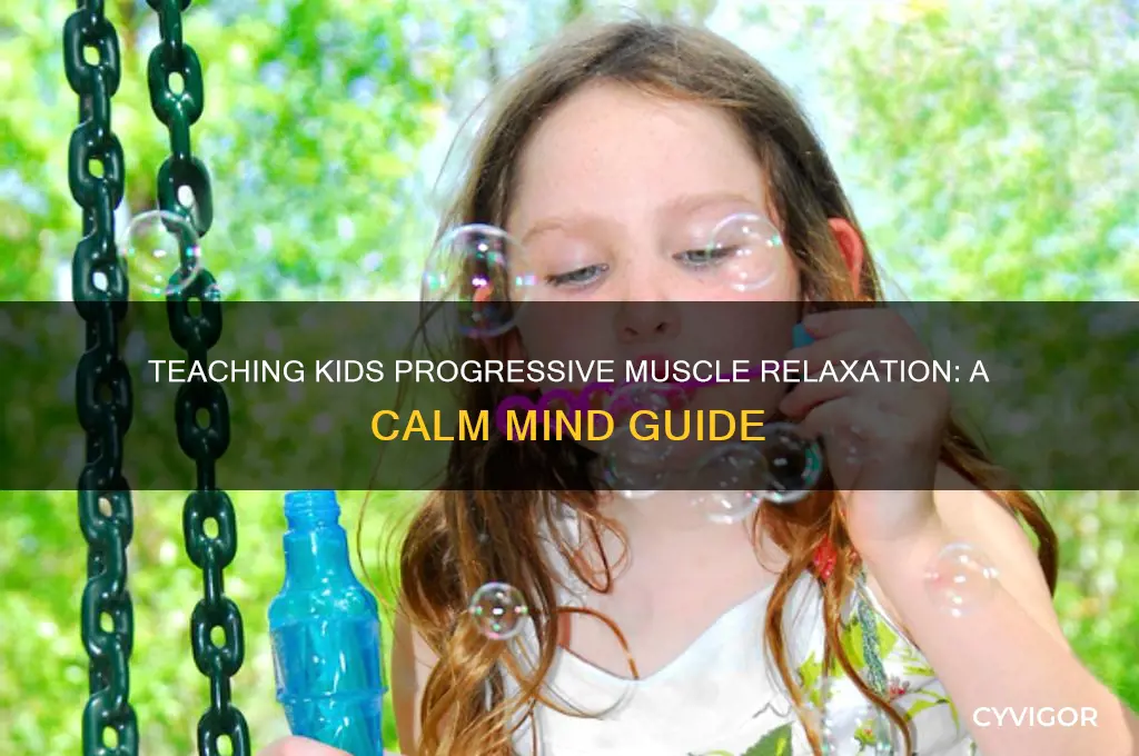 how to teach children progressive muscle relaxation