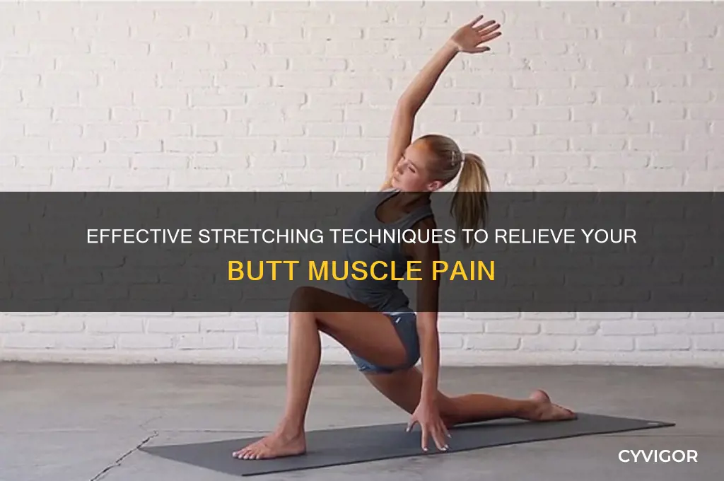 how to telove your but muscle pain from streching