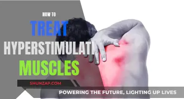 Treating Hyperstimulation Muscles: Effective Strategies for Quick Recovery
