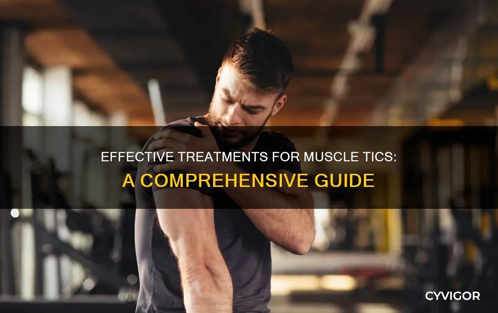 how to treat muscle tics