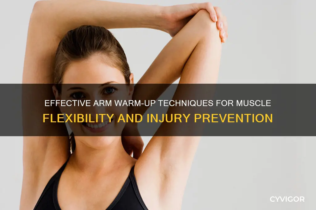 how to warm up arm muscles