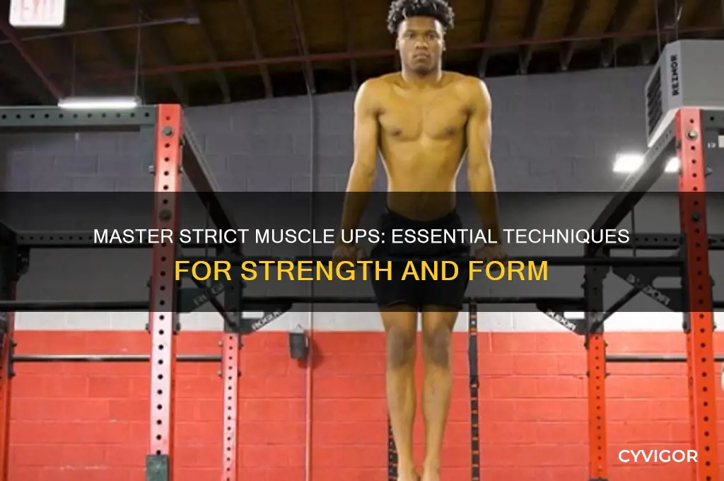 how to work on strict muscle ups