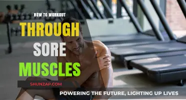 Effective Strategies for Working Out with Sore Muscles: Tips and Techniques