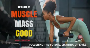 Is 150 lbs of Muscle Mass a Healthy Goal?