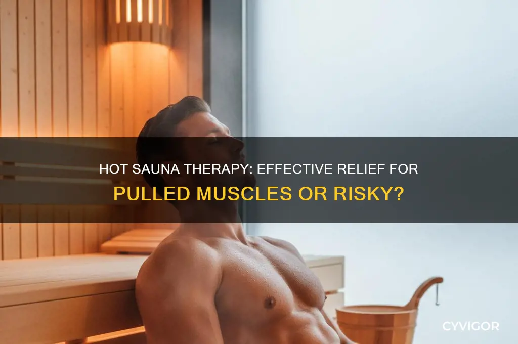 is a hot sauna good for pulled muscles