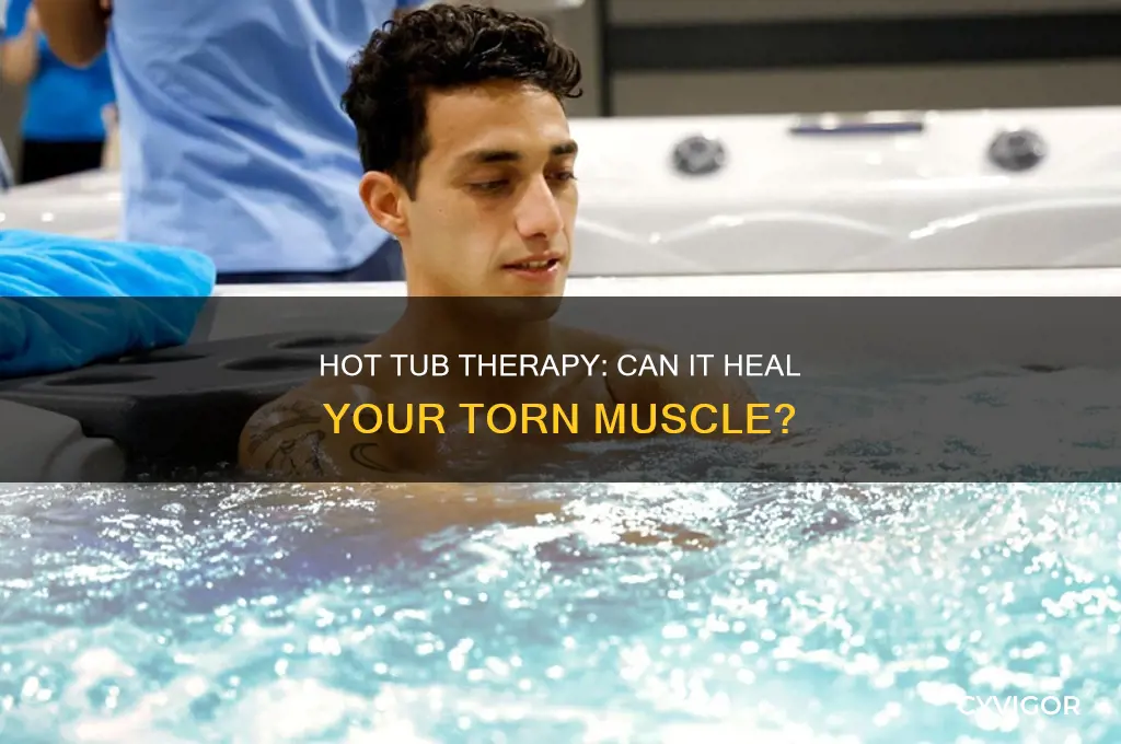 is a hot tub good for a torn muscle