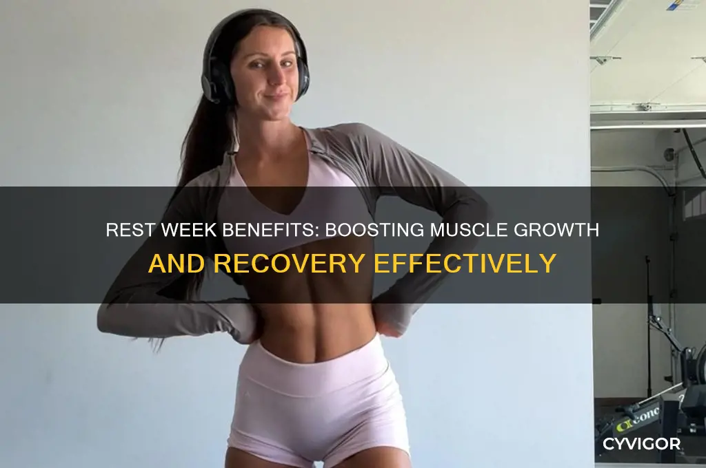 is a rest week good for muscle growth