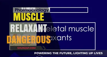 Skeletal Muscle Relaxants: Potential Dangers and Safety Concerns Explained