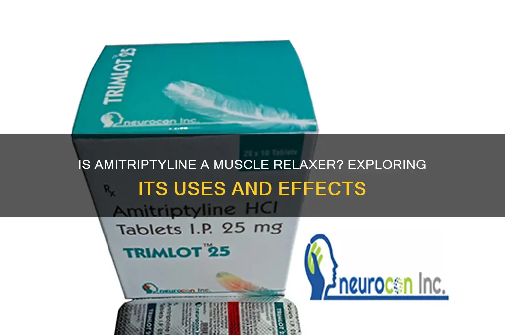 is amatrptiline a muscle relaxer