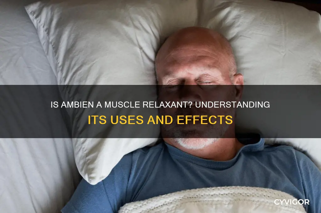 is ambien a muscle relaxant