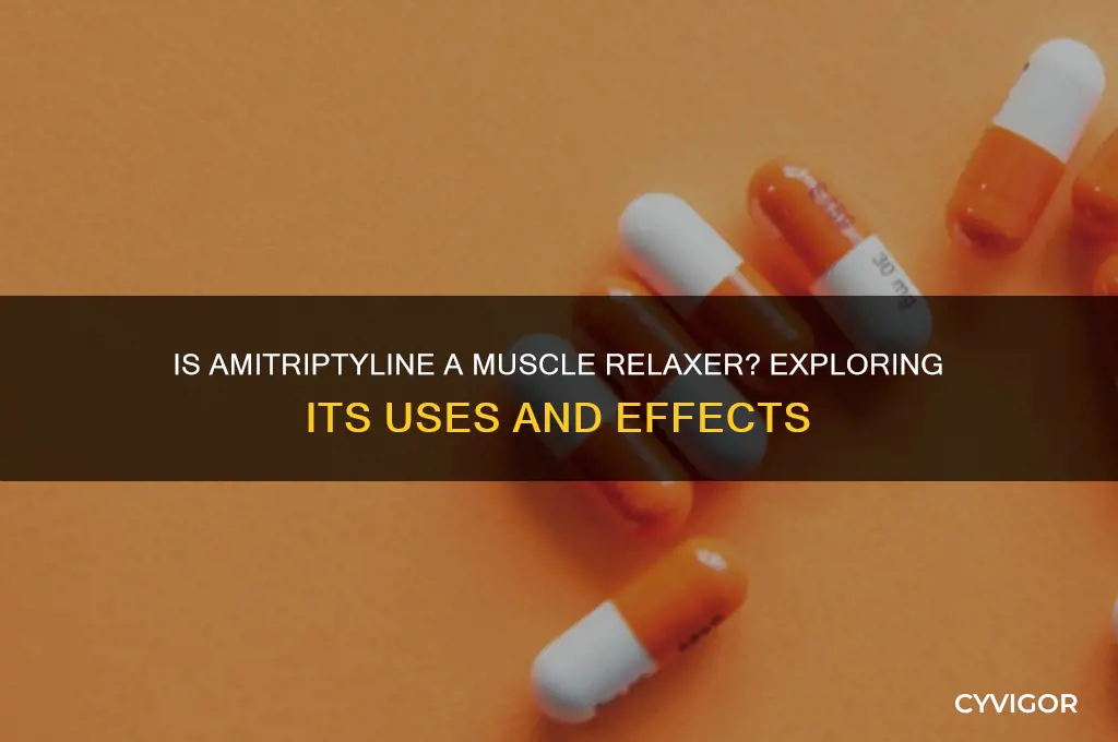 is amitriptyline a muscle relaxer