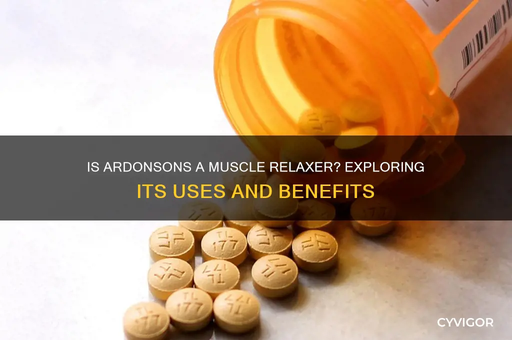 is ardonsons a muscle relaxer