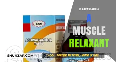 Ashwagandha as a Muscle Relaxant: Fact or Fiction?