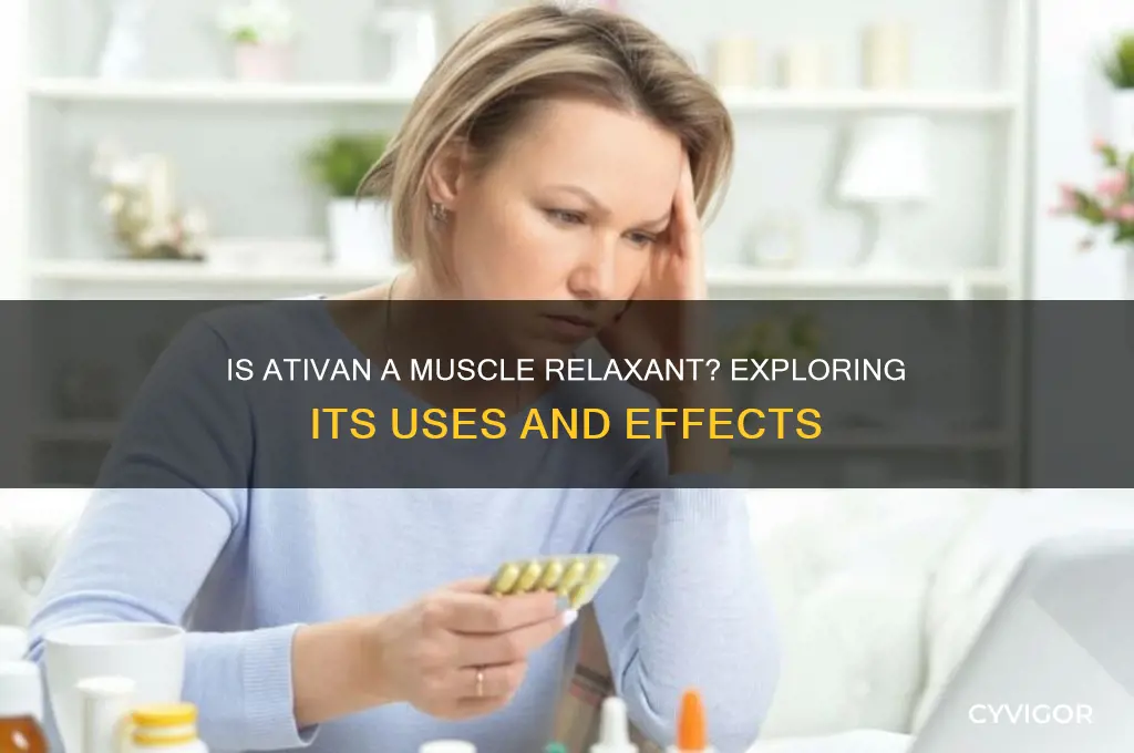 is ativan a muscle relaxant
