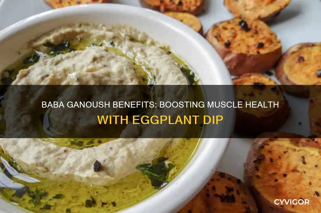 is baba ganoush good for muscles