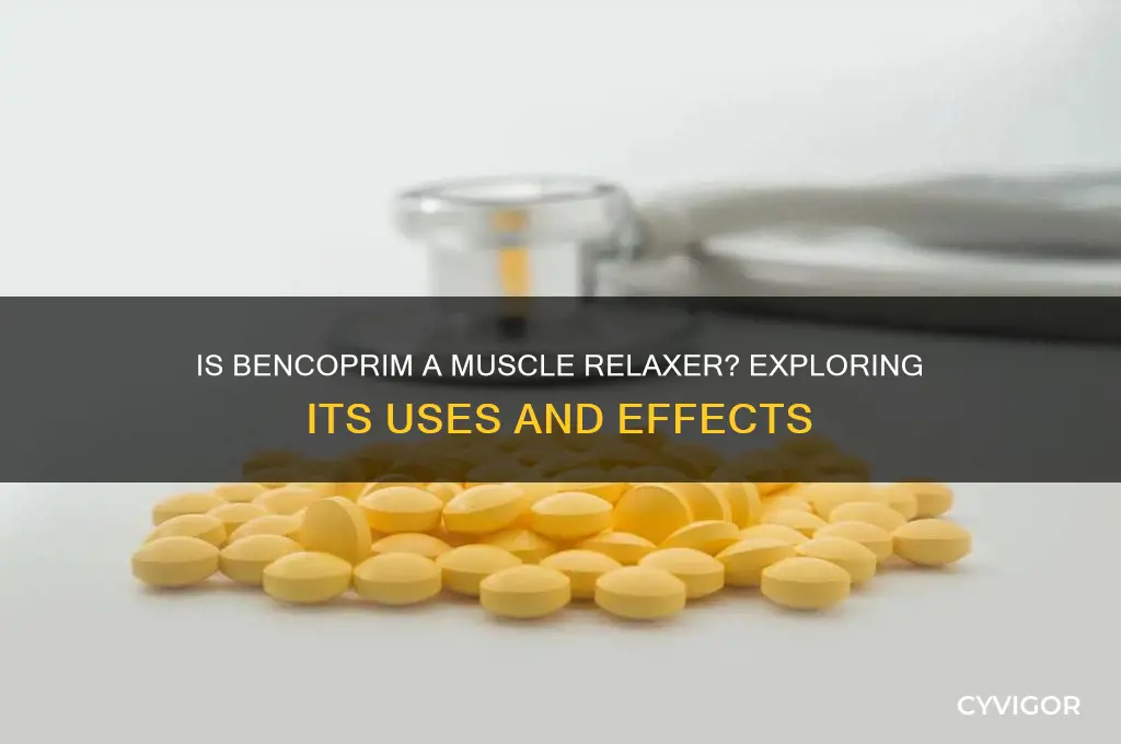 is bencoprim a muscle relaxer