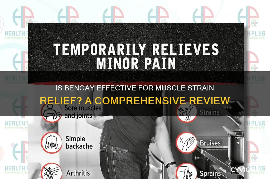 is bengay good for muscle strain