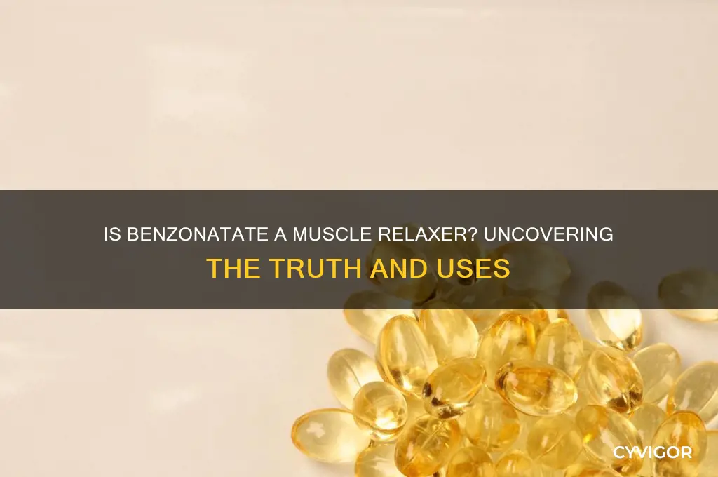 is benzonatate a muscle relaxer