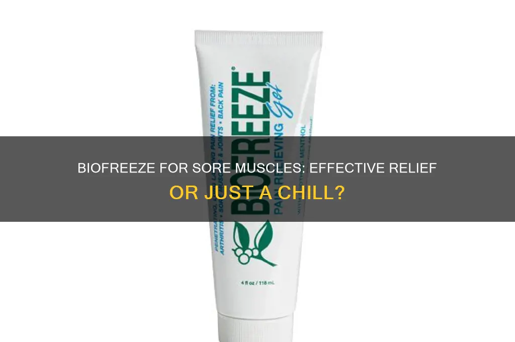 is biofreeze good for sore muscles