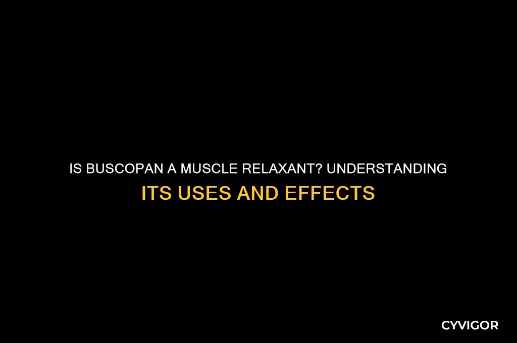 is buscopan a muscle relaxant