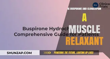 Buspirone and Clonazepam: Are They Effective Muscle Relaxants?