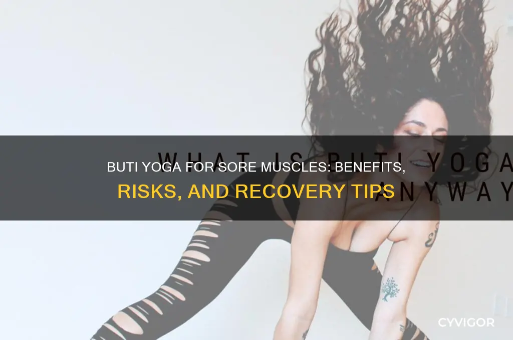 is buti yoga ok with sore muscles