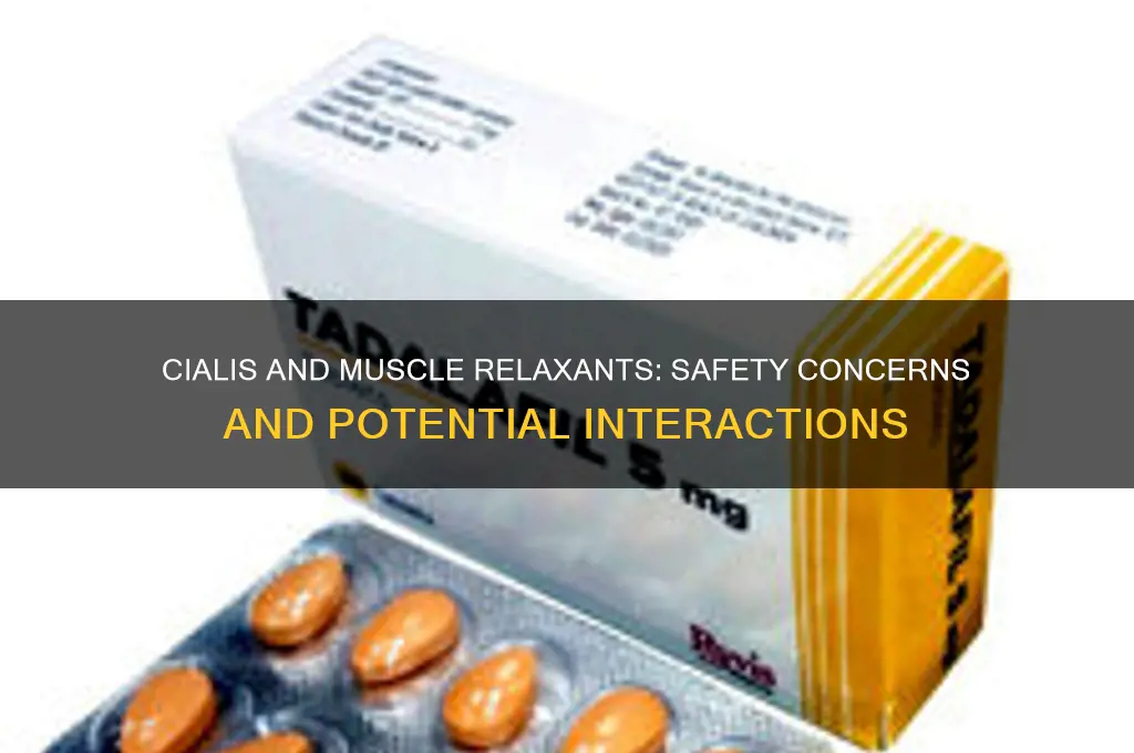 is cialis safe with muscle relaxant