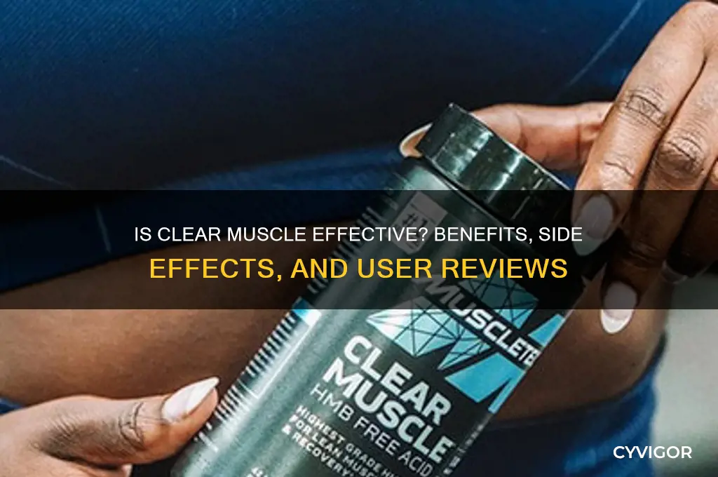 is clear muscle good