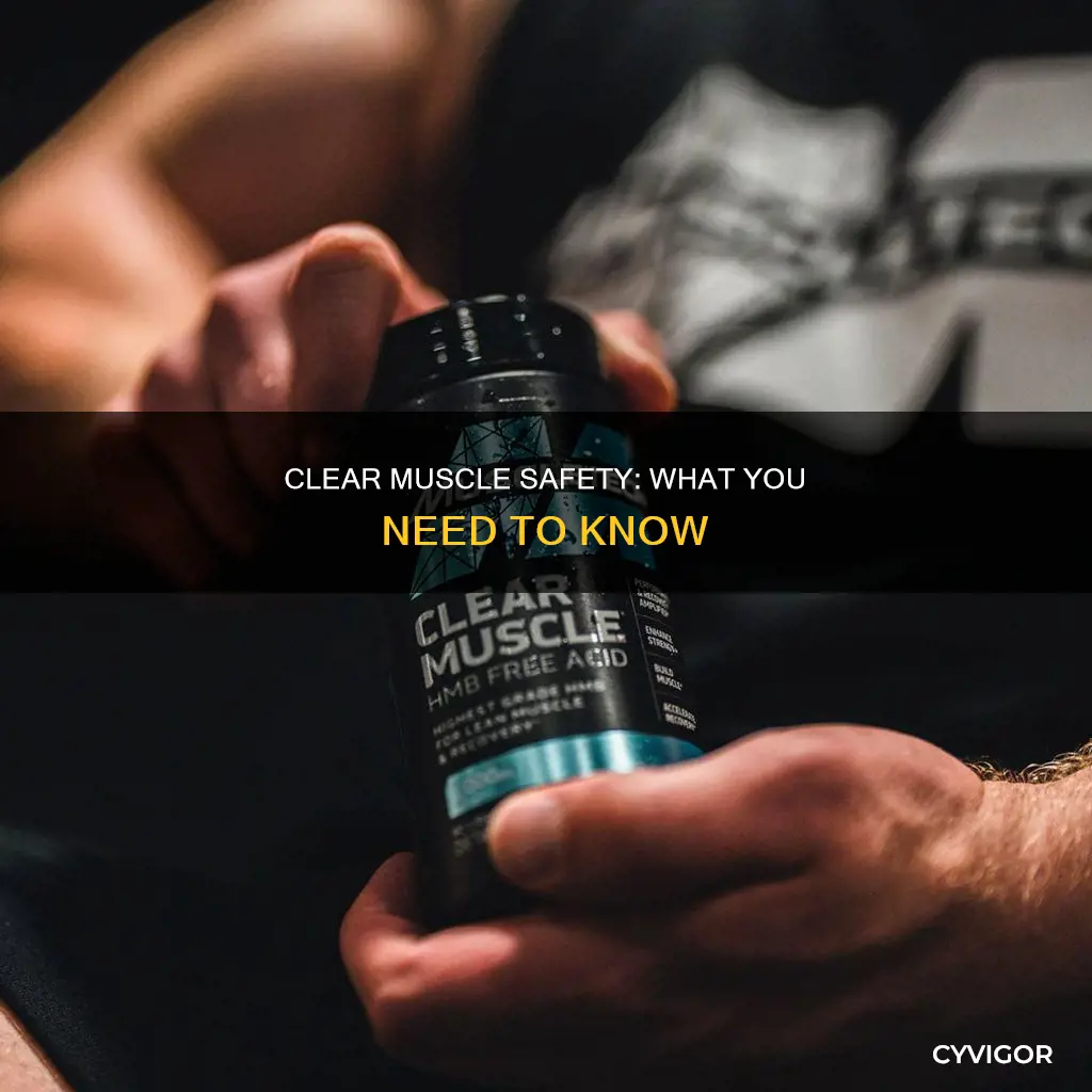 is clear muscle safe