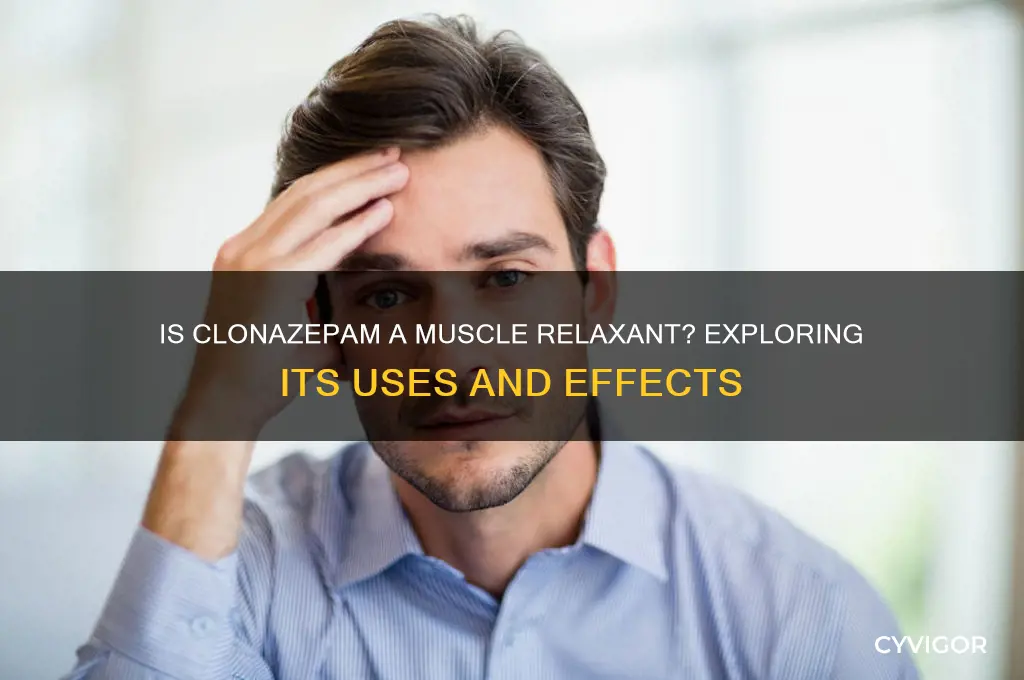 is clonazepam a muscle relaxant