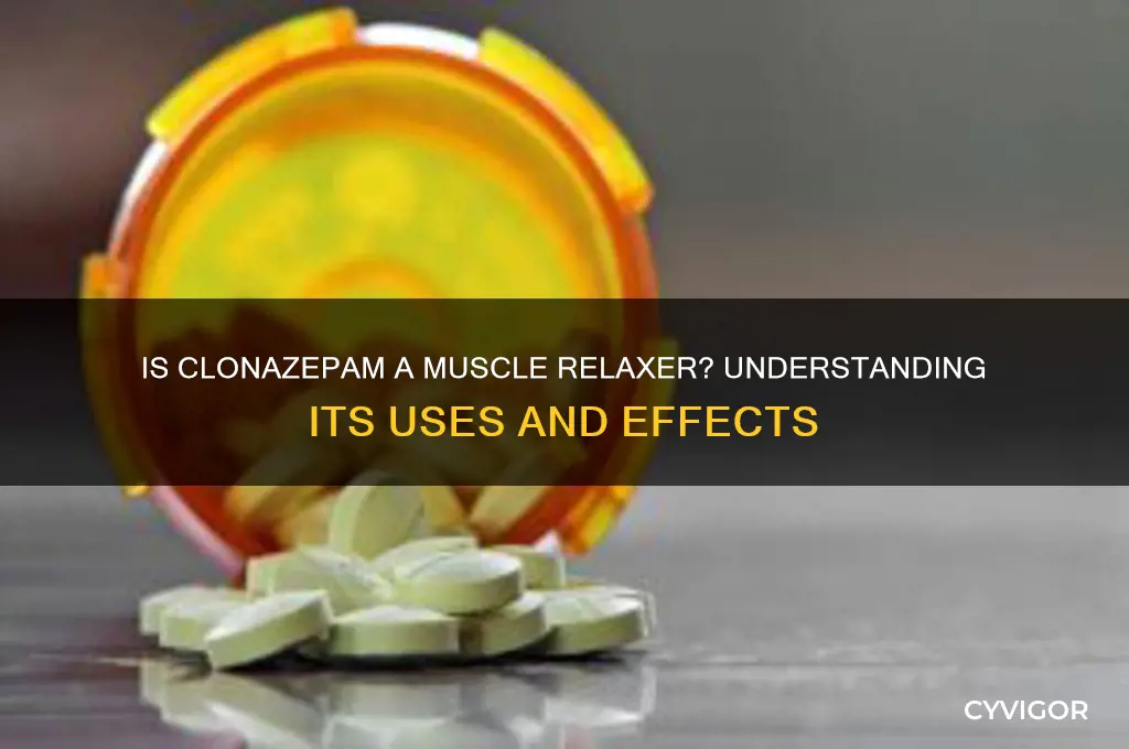 is clonazepam muscle relaxer