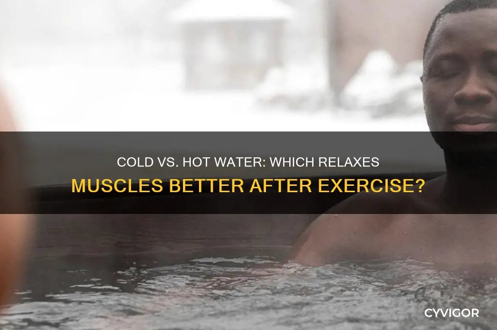 is cold or hot water better for relax muscles