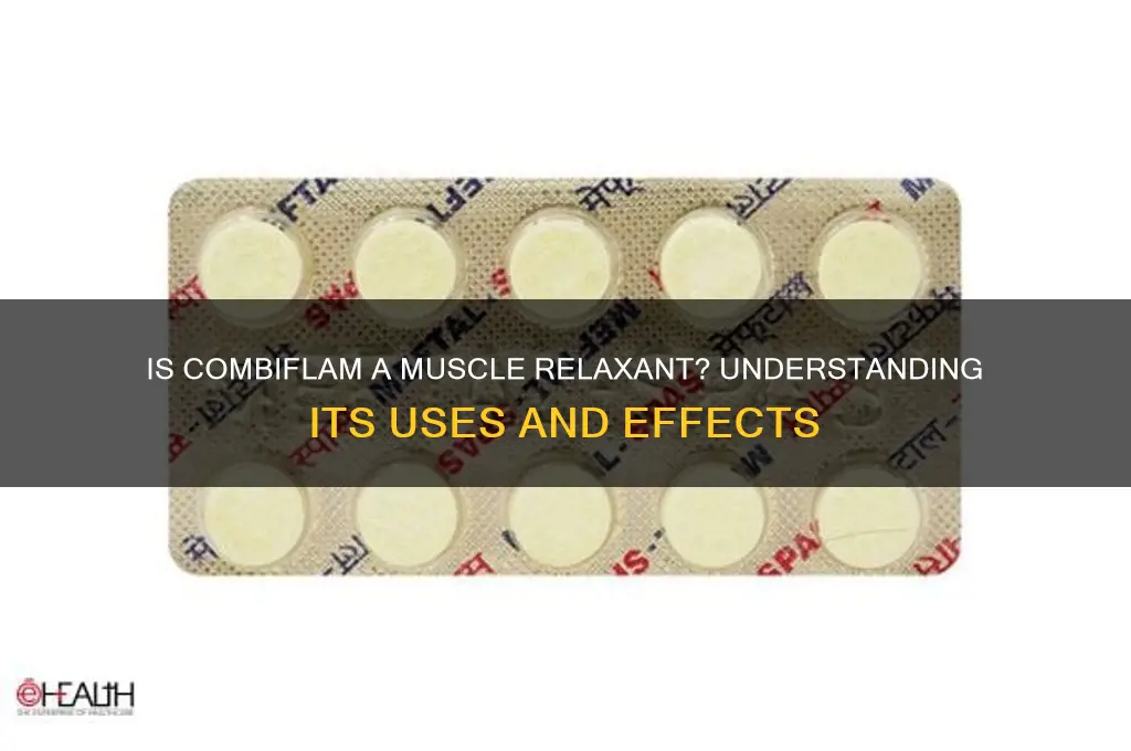 is combiflam a muscle relaxant