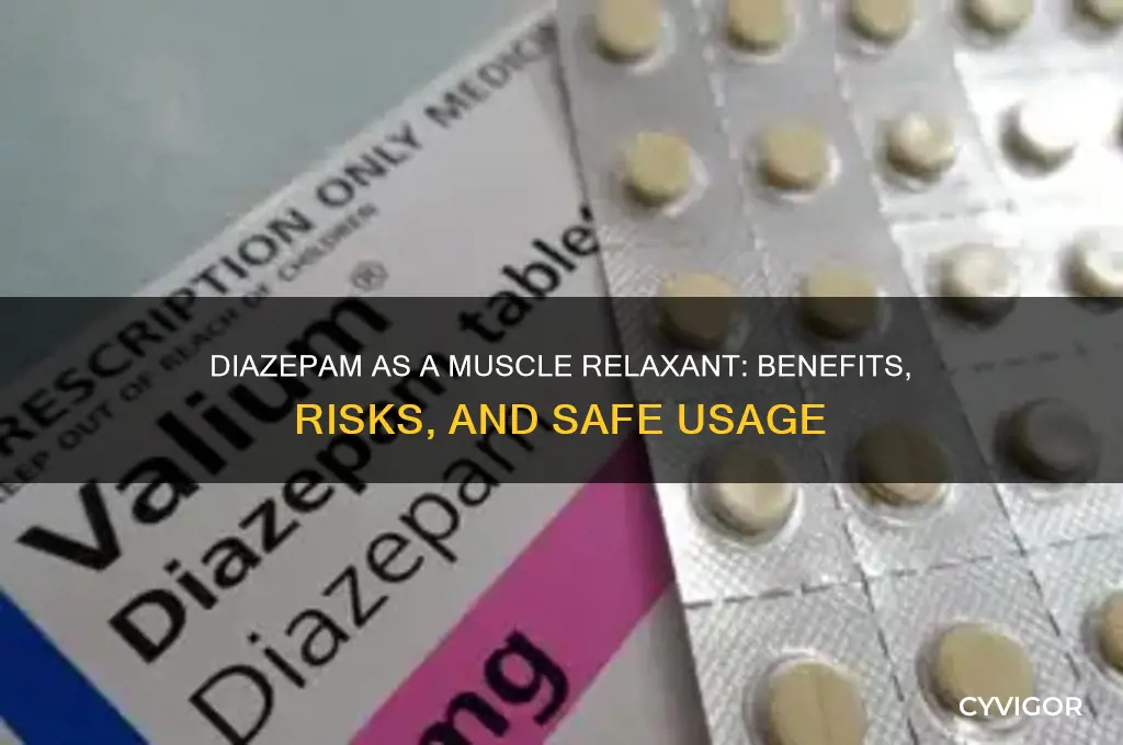 is diazepam to use for muscle relaxants