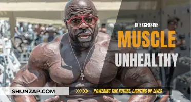 Muscle Excess: Healthy or Unhealthy?