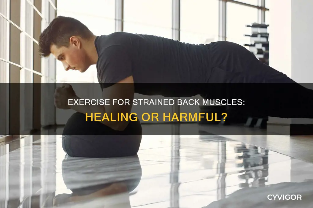 is exercise good for a strained muscle in your back