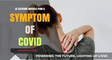 Extreme Muscle Pain and COVID-19: Unraveling the Connection and Symptoms