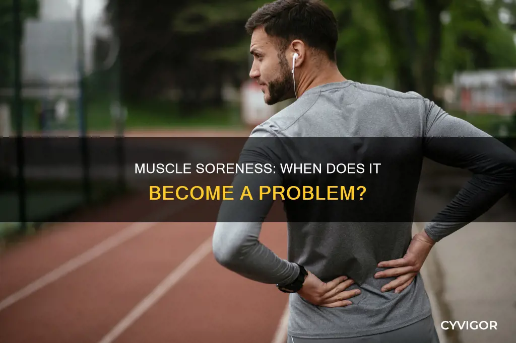 is extreme muscle soreness bad