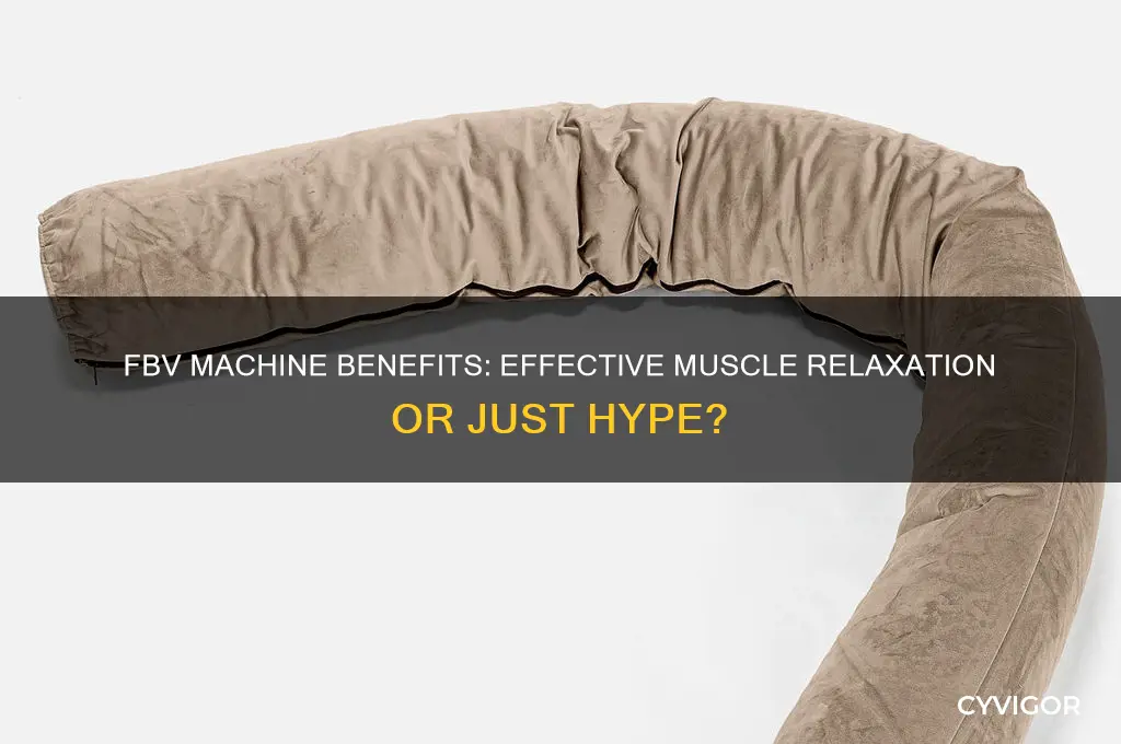 is fbv machine good for relaxing muscles