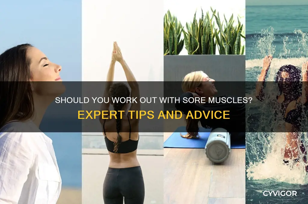is good to exercise while having a sore muscle